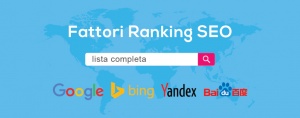 Elenco completo dei fattori di ranking Google, Bing, Yandex, Baidu